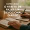Como Criar o Hábito de Fazer um Devocional Diário