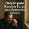 Oração Para Receber Força nos Momentos Difíceis